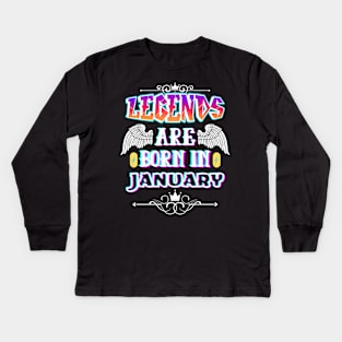 Legends Are Born in January Kids Long Sleeve T-Shirt